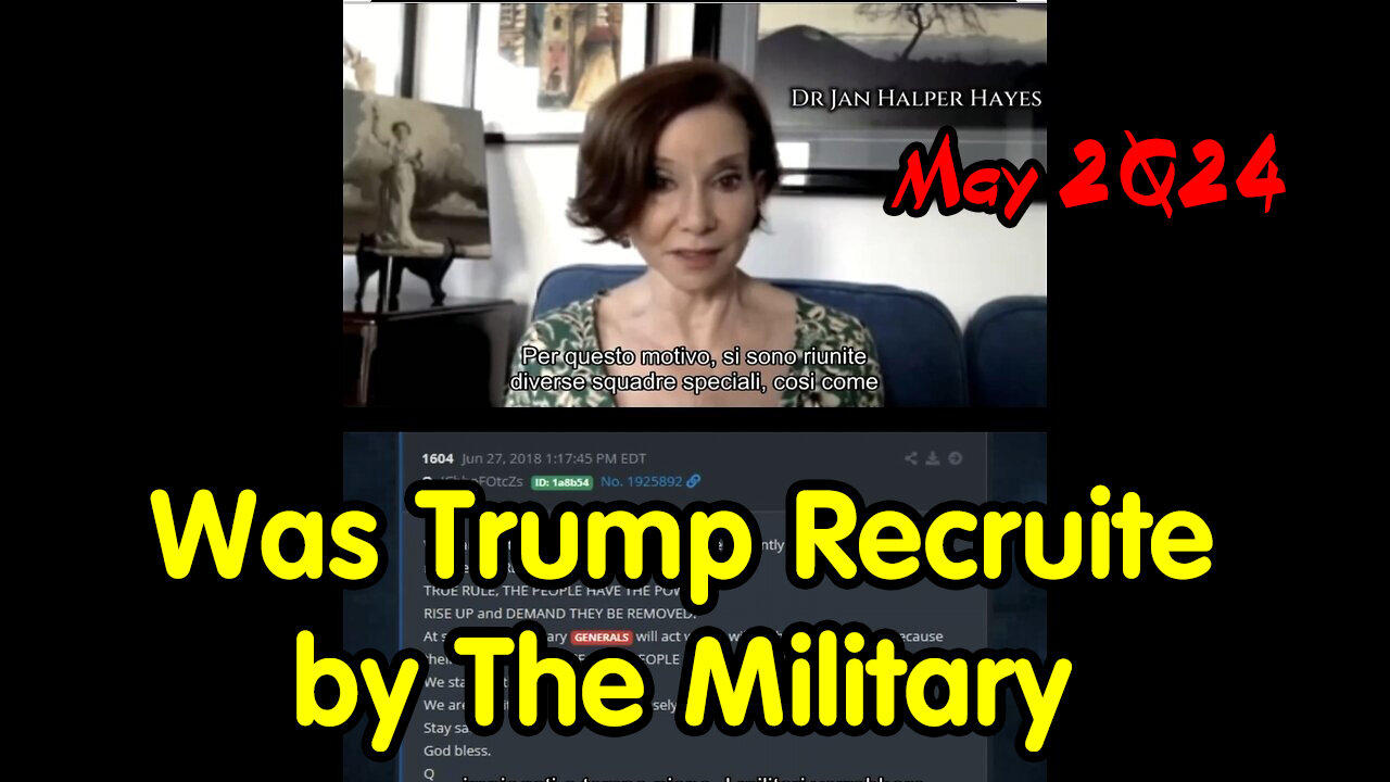 May 2Q24 - Was Trump Recruited by The Military