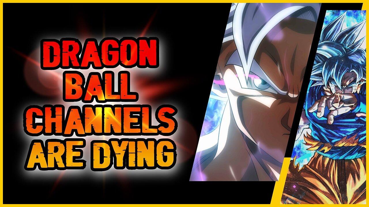 Dragon Ball Channels Are Finally Getting What They Deserve