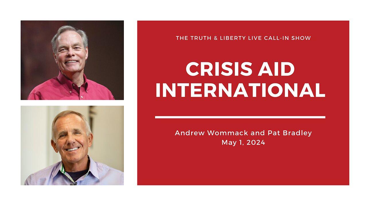 The Truth & Liberty Live Call-In Show with Andrew Wommack and Pat Bradley