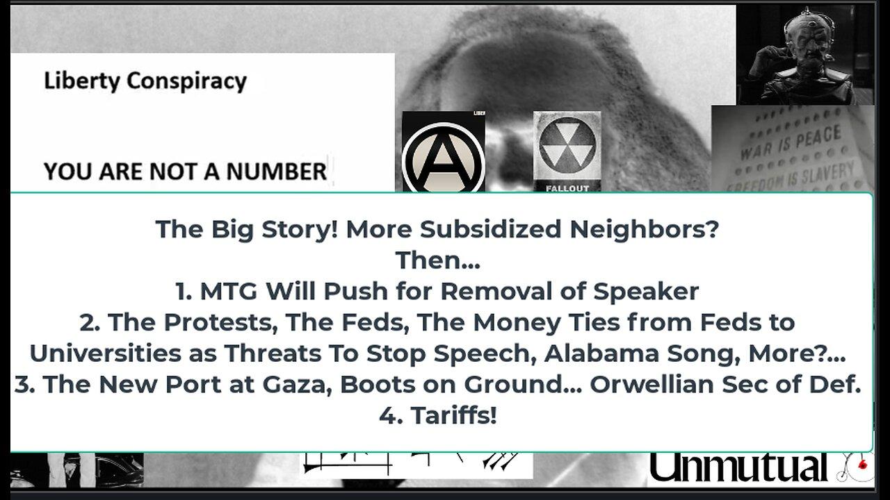 Liberty Conspiracy LIVE 5-1-24! More subsidized neighbors? Gaza Port n' US Troops, Terrible Tariffs!