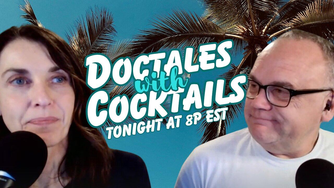 LIVESTREAM: Doctales with Cocktails!