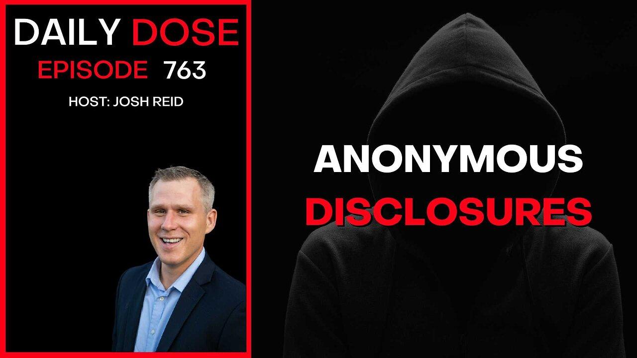 Anonymous Discloses | Ep. 763 - Daily Dose