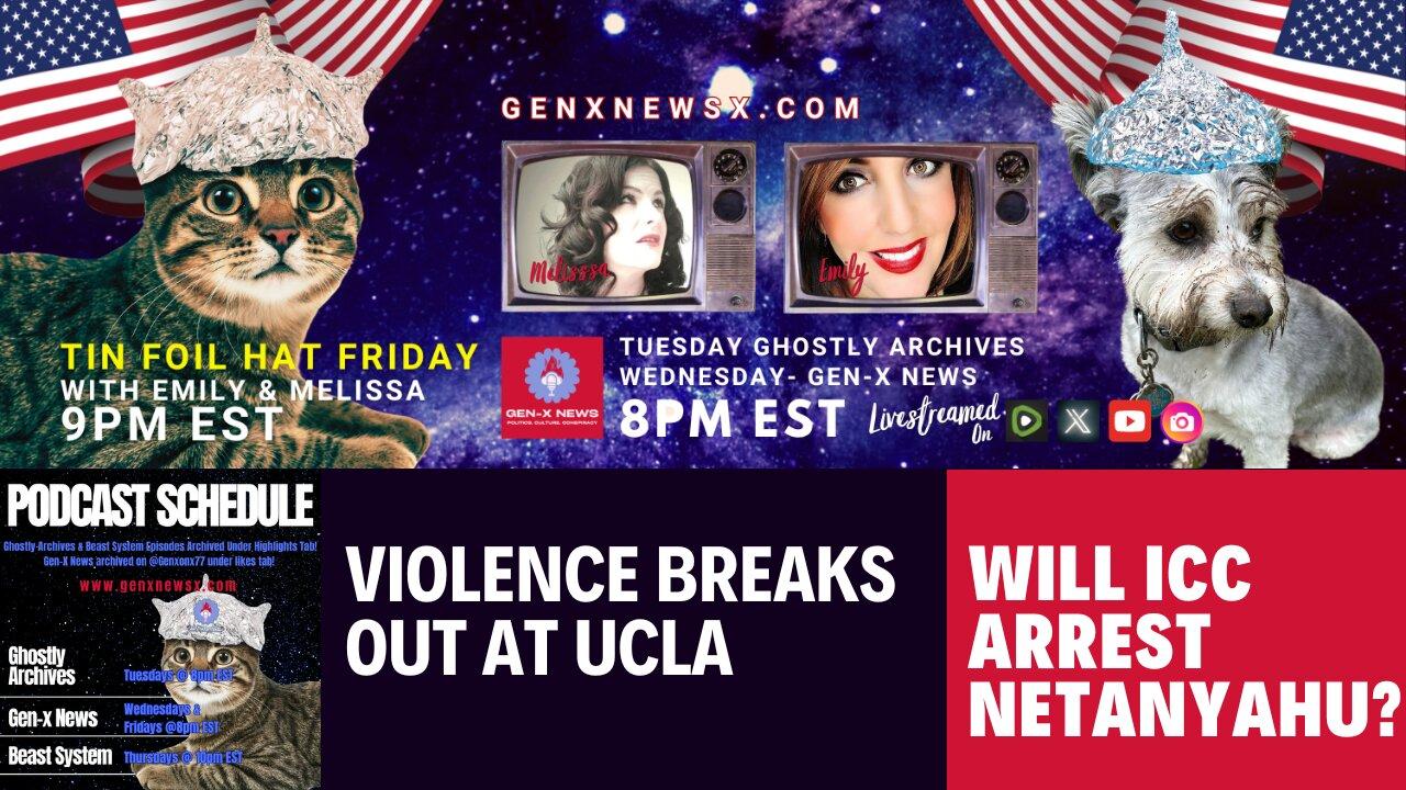 Gen-X News: Violence Breaks Out At UCLA / Will ICC Arrest Netanyahu?