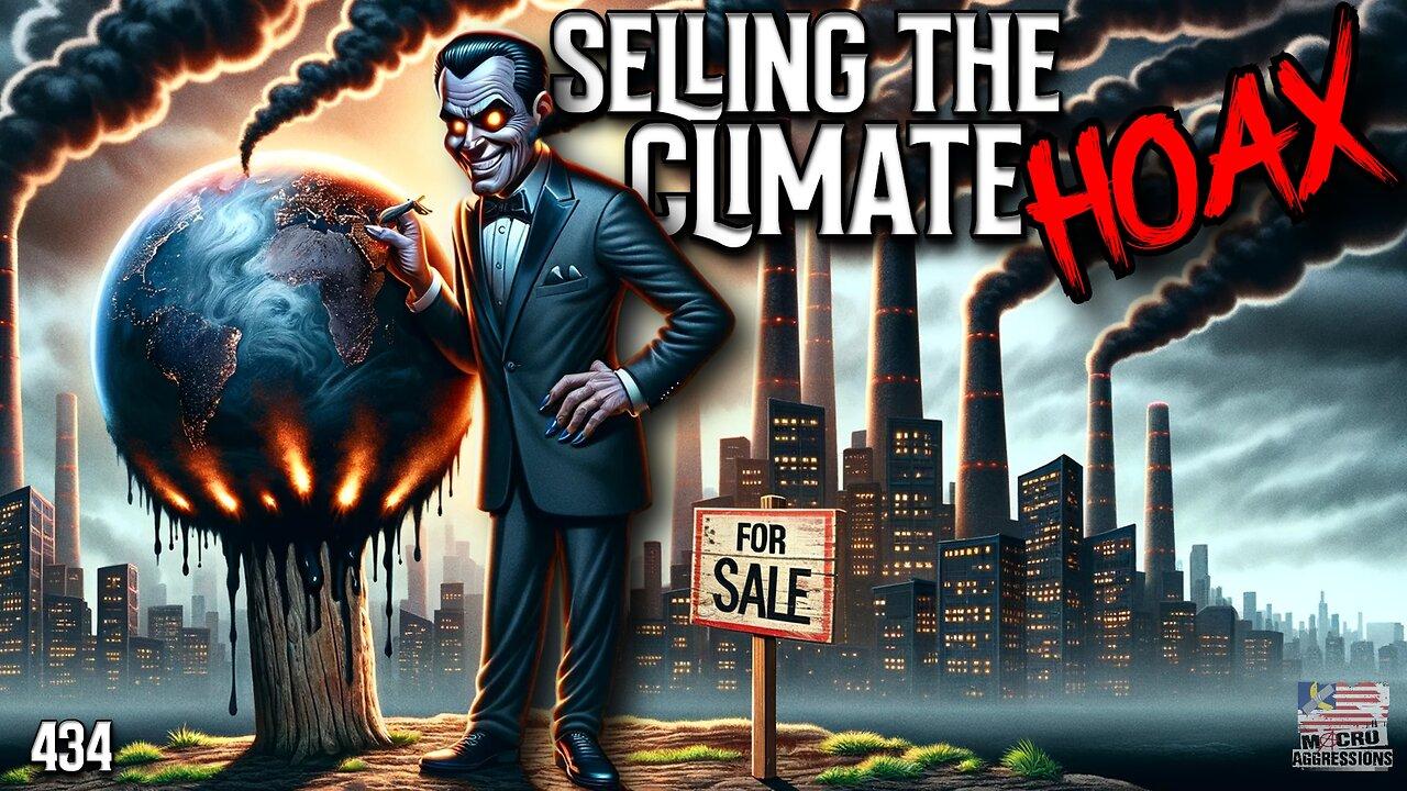 #434: Selling The Climate Hoax (Clip)