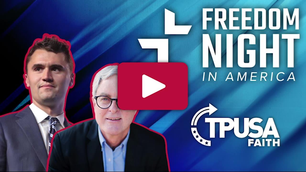 TPUSA Faith presents Freedom Night in America with Charlie Kirk and George Barna