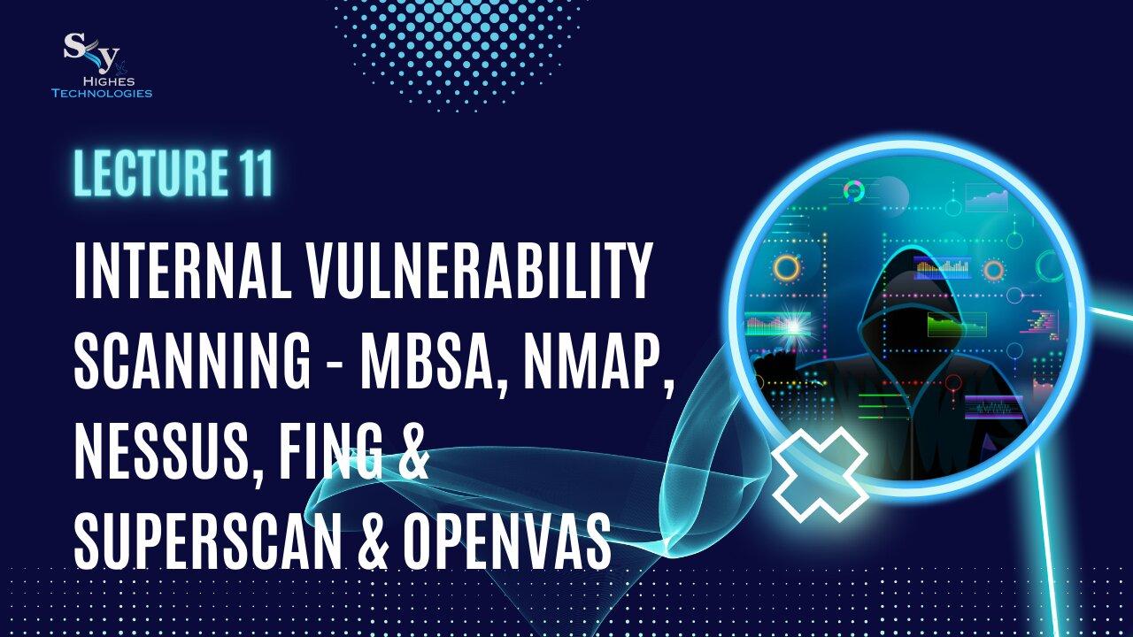 11. Internal Vulnerability Scanning -  OpenVAS | Skyhighes | Cyber Security-Network Security