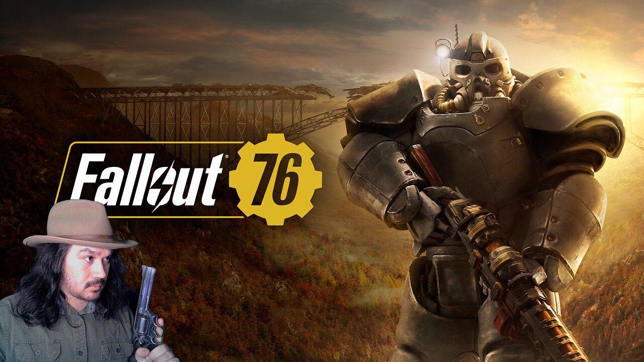 We Playing Fallout 76 | Hoping my internet isn't going to act up tonight