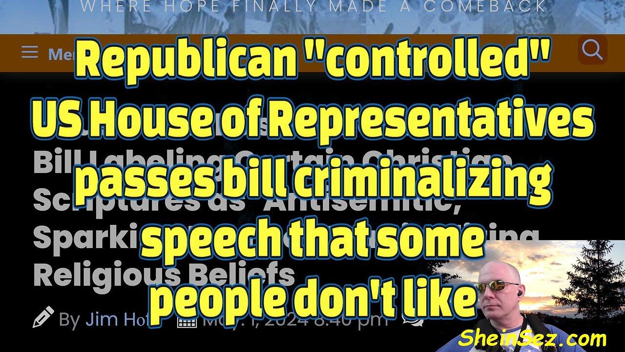 US House of Representatives passes bill criminalizing speech that some people don't like-519
