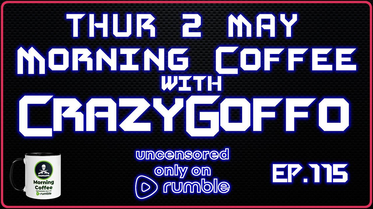Morning Coffee with CrazyGoffo - Ep.115 #RumbleTakeover #RumblePartner