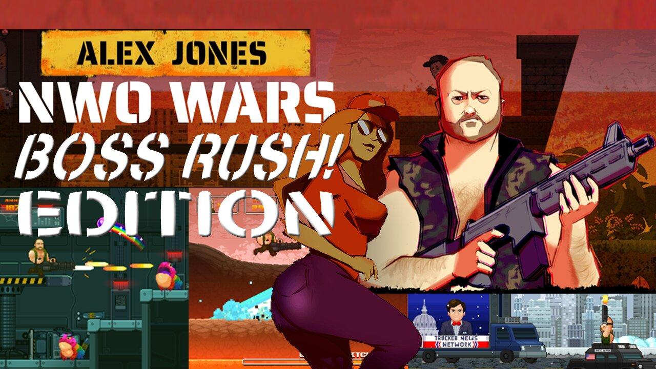 ⚠️ ALEX JONES NWO WARS | BOSS RUSH EDITION + BONUS!
