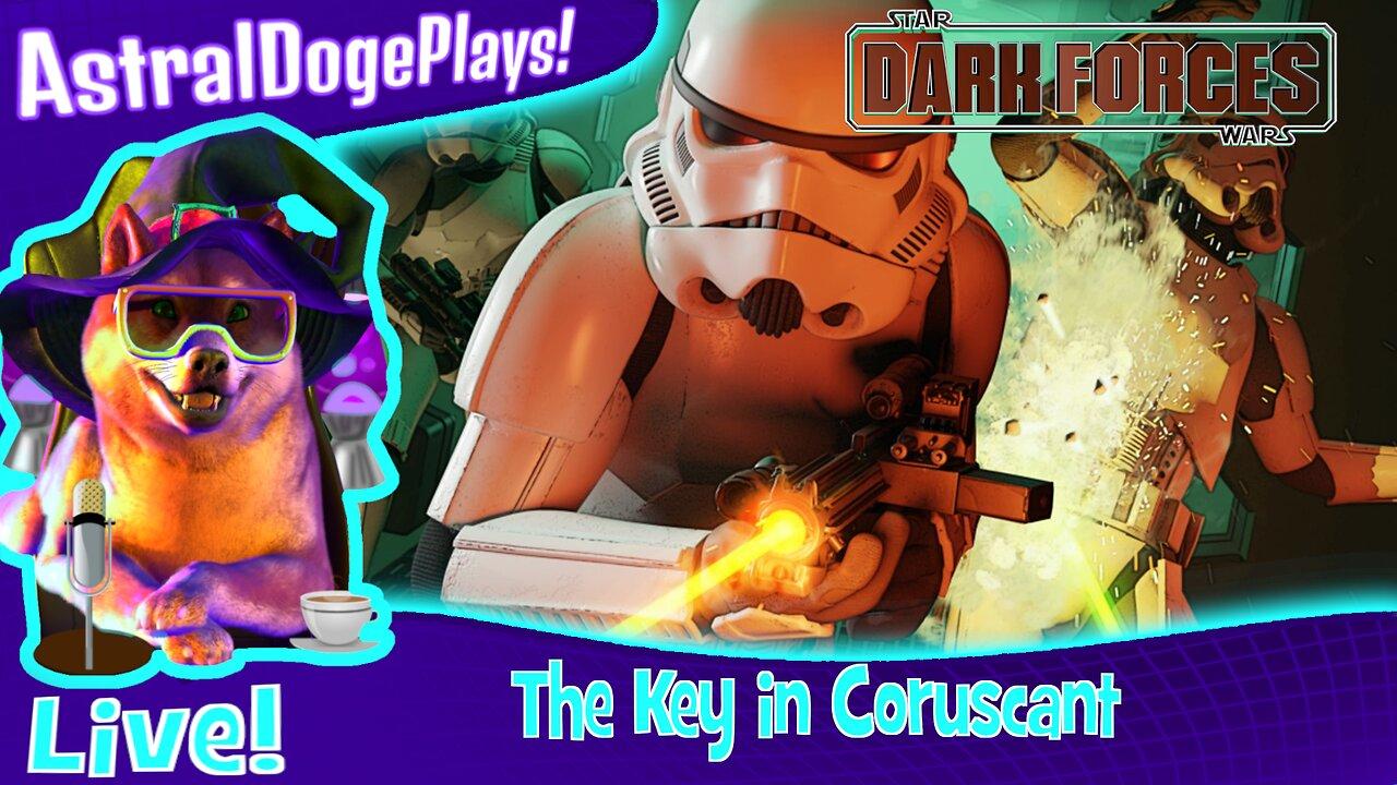 Star Wars: Dark Forces Remaster ~ LIVE! - The Key in Coruscant
