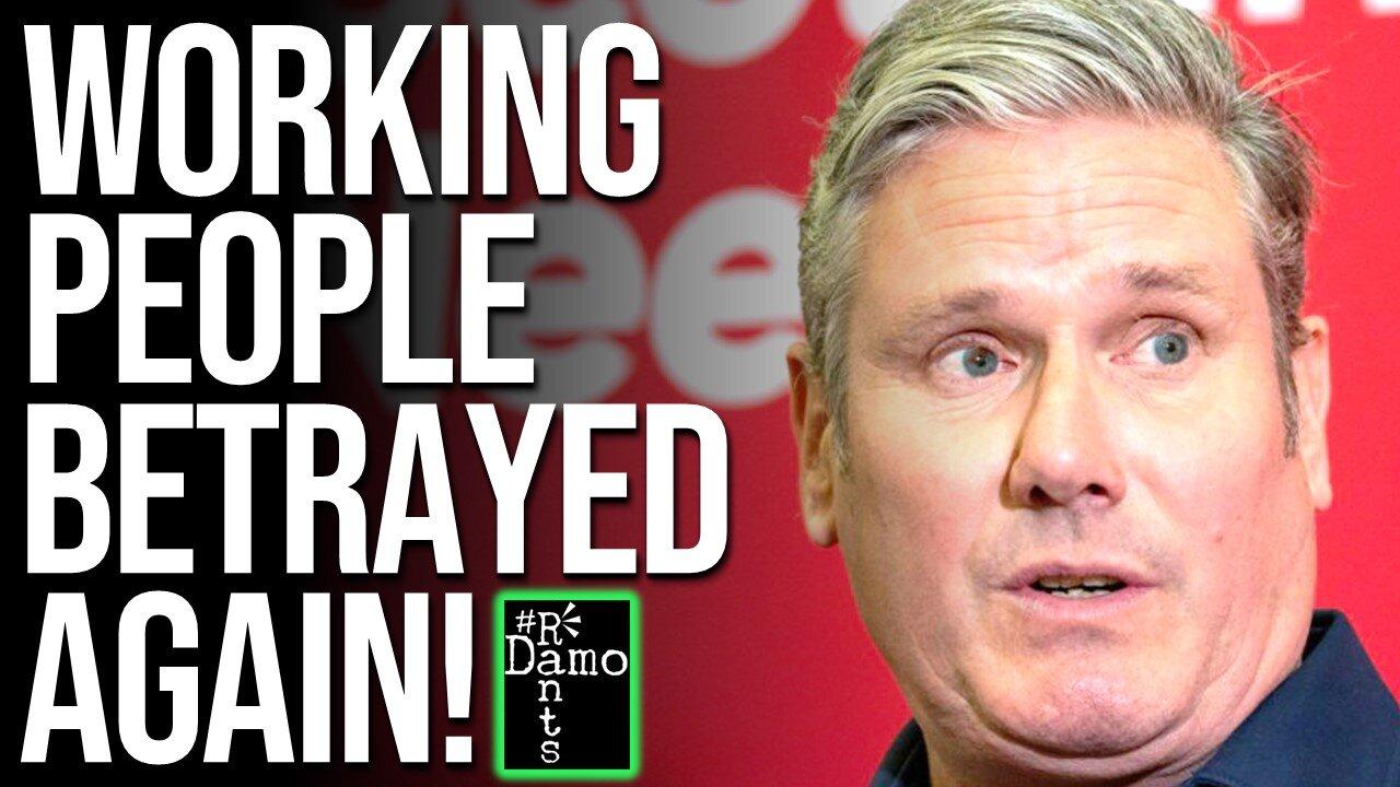 BETRAYAL: Starmer shafts workers on International Workers Day.