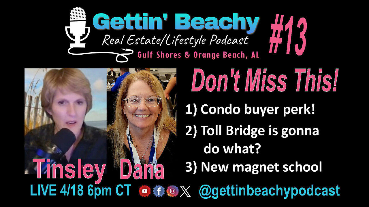 Gettin' Beachy Podcast #13 | Lender Perk for Beach Condos | Toll Bridge gonna do WHAT? | Magnet Prep