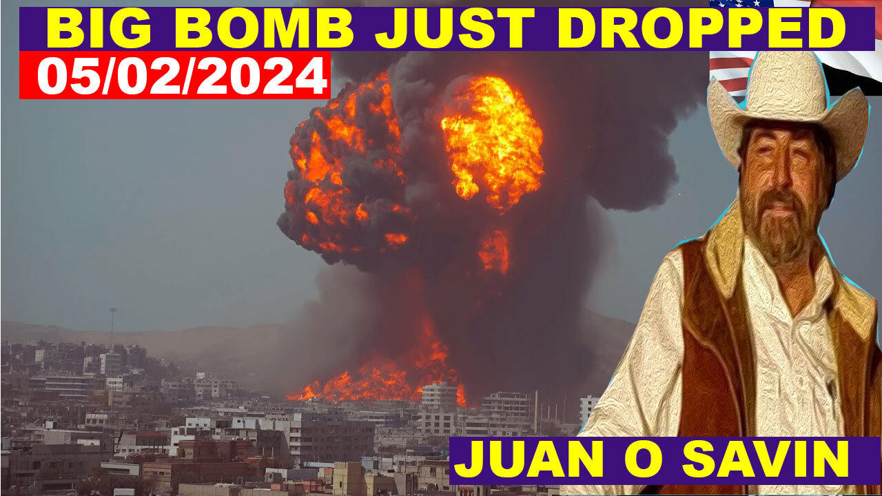 Juan O Savin Update Today's 05/02/2024 🔴 THE MOST MASSIVE ATTACK IN THE WOLRD HISTORY!