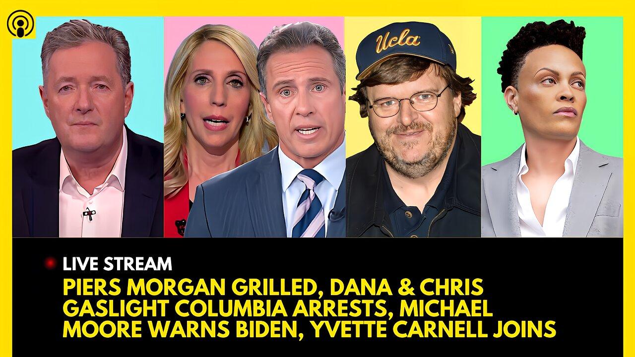 PIERS MORGAN GRILLED, MEDIA PUNDITS LIE ON PROTESTERS, MICHAEL MOORE WARNING, YVETTE CARNELL JOINS