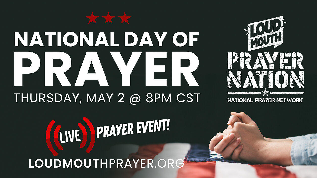 Prayer | LOUDMOUTH PRAYER - National Day of Prayer 2024 - Marty & Jenny Grisham