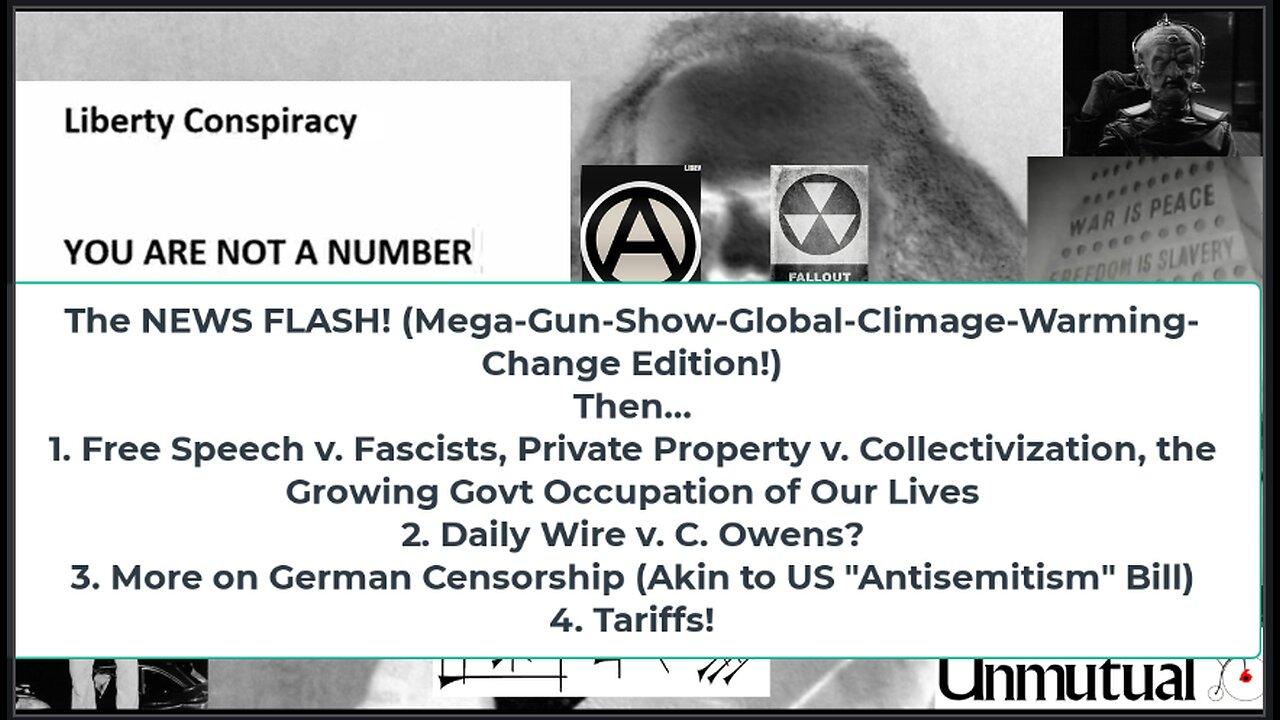Liberty Conspiracy LIVE 5-2A-24! US Anti-Speech, Netanyahu Criminal, Guns Shows, Terrible Tariffs!
