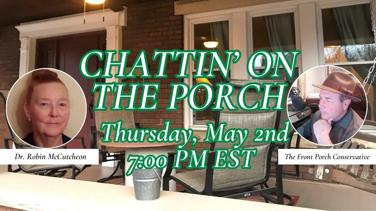 Chattin' On The Porch...with Dr. Robin McCutcheon