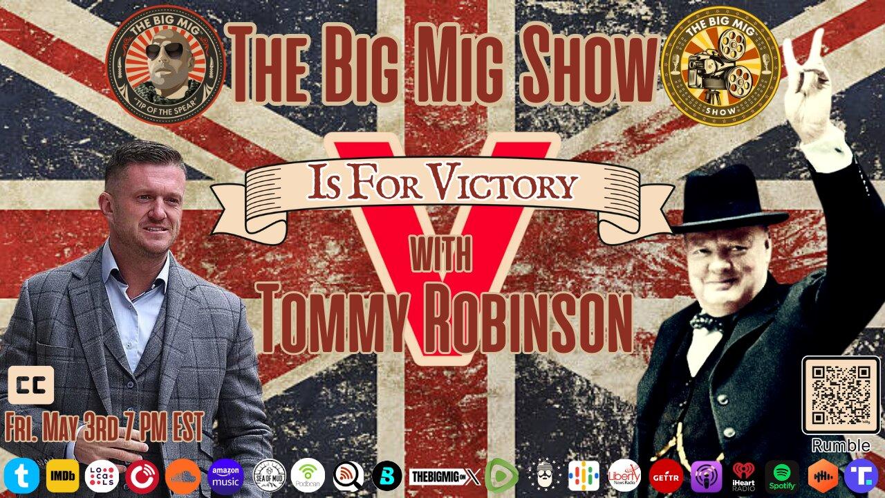 V is for Victory with Tommy Robinson