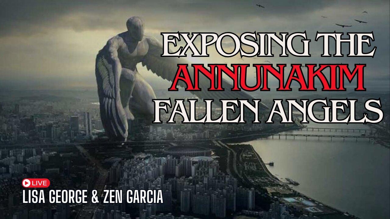 Annunaki: Exposing the True Story of the Fallen Angels Part 2 with Zen Garcia & Lisa George