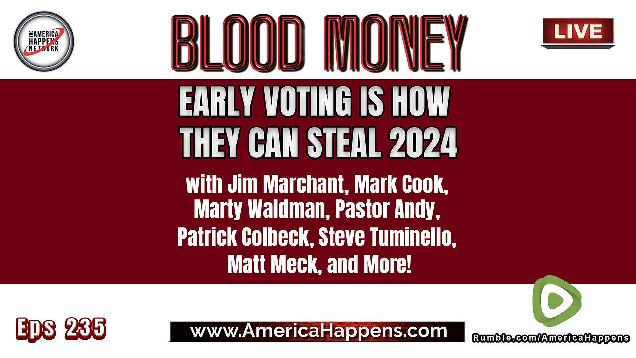 Early Voting is how they can steal 2024! with Jim Marchant, Mark Cook, Pastor Andy, and More