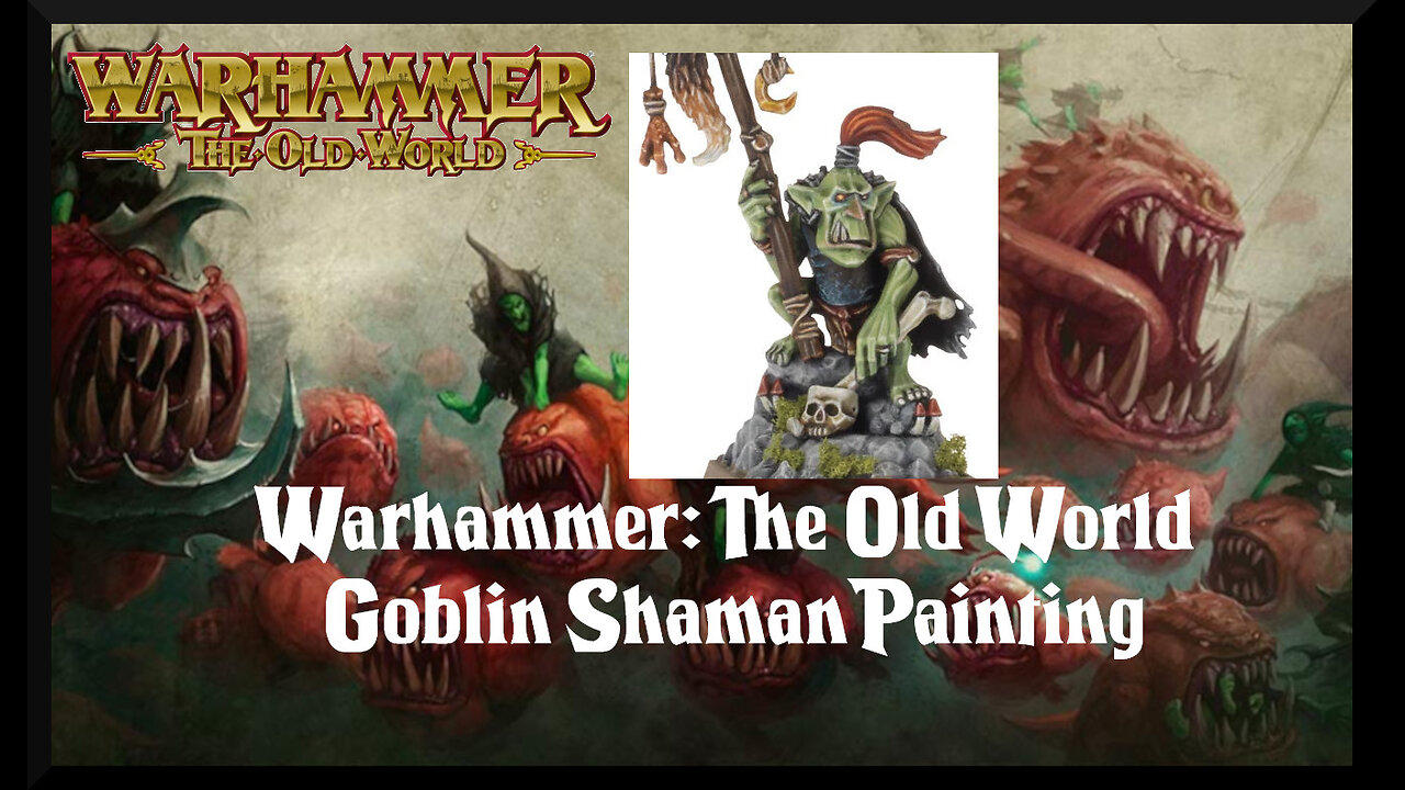 Old World Hang Out: Night Goblins! Painting a Goblin Shaman for #theoldworld!