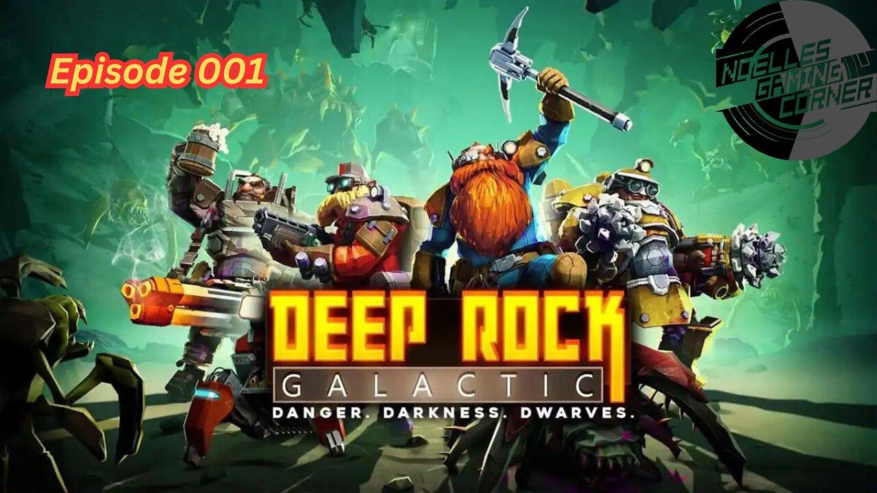 Deep Rock Galactic - episode 001