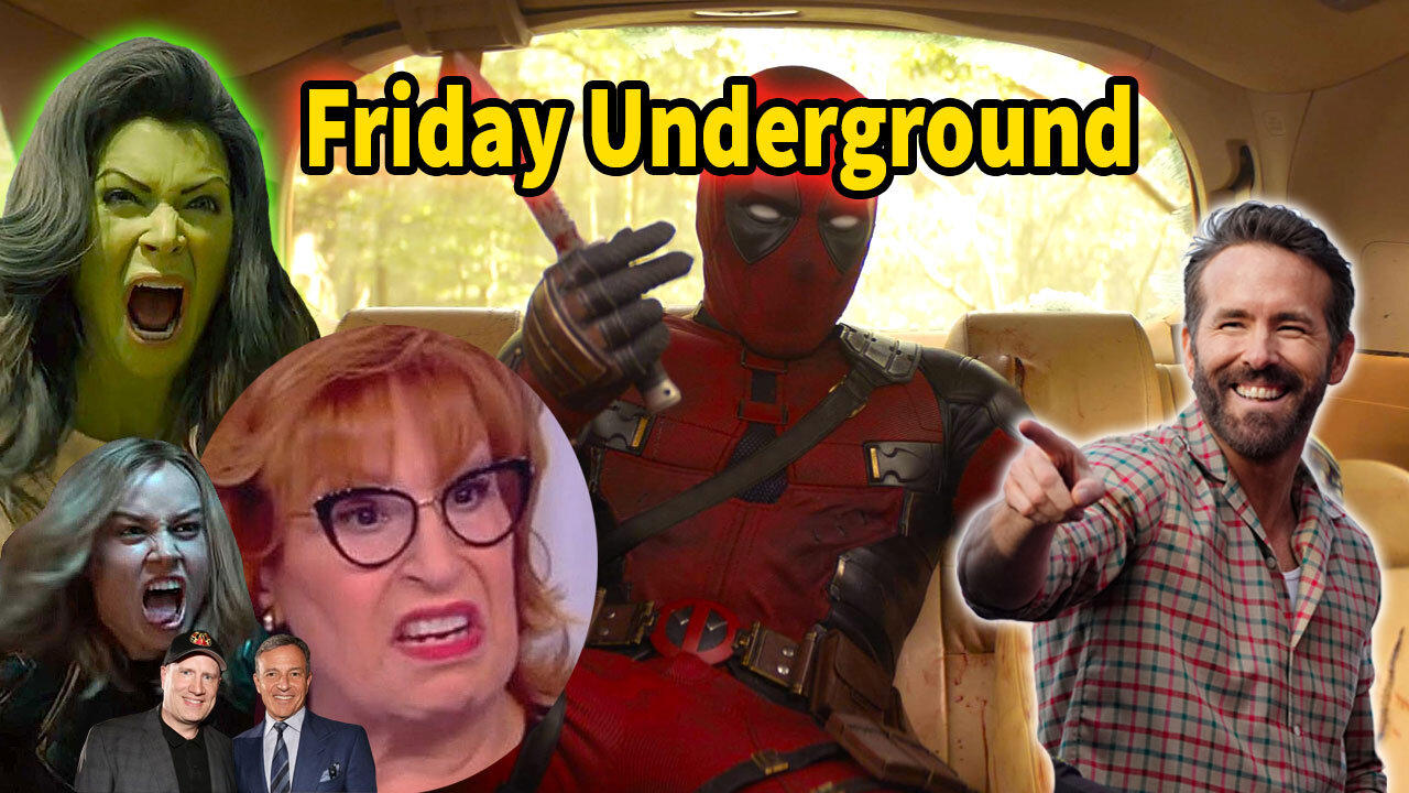 Friday Underground! Ryan Reynolds pisses off the Woke! Joy Behar tries to sue over $10million