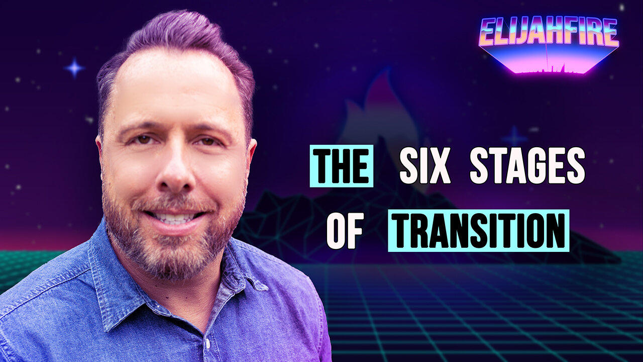 THE SIX STAGES OF TRANSITION ElijahFire: Ep. 439 – CRAIG COONEY