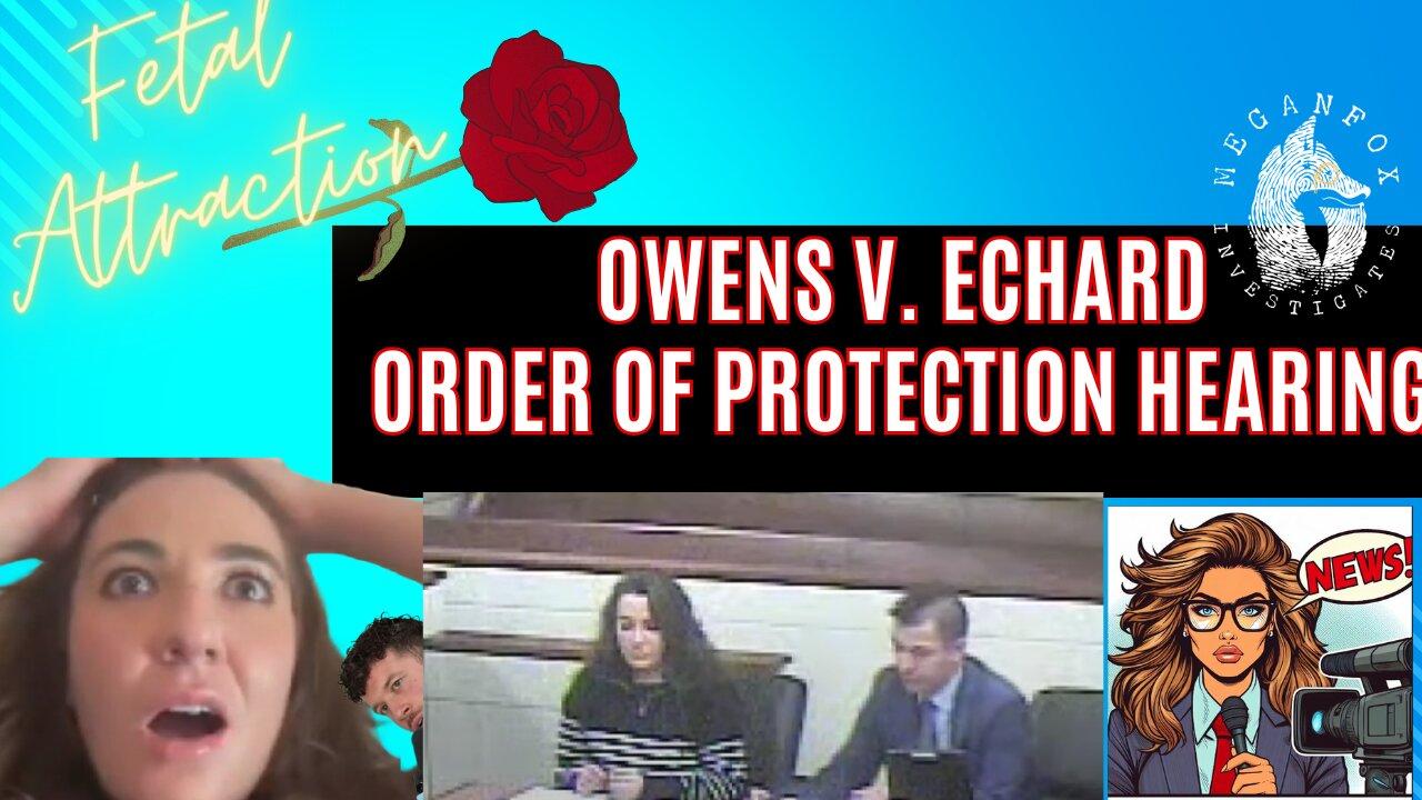 BREAKING: NEW COURT FOOTAGE Owens v. Echard October 25th Restraining Order Hearing