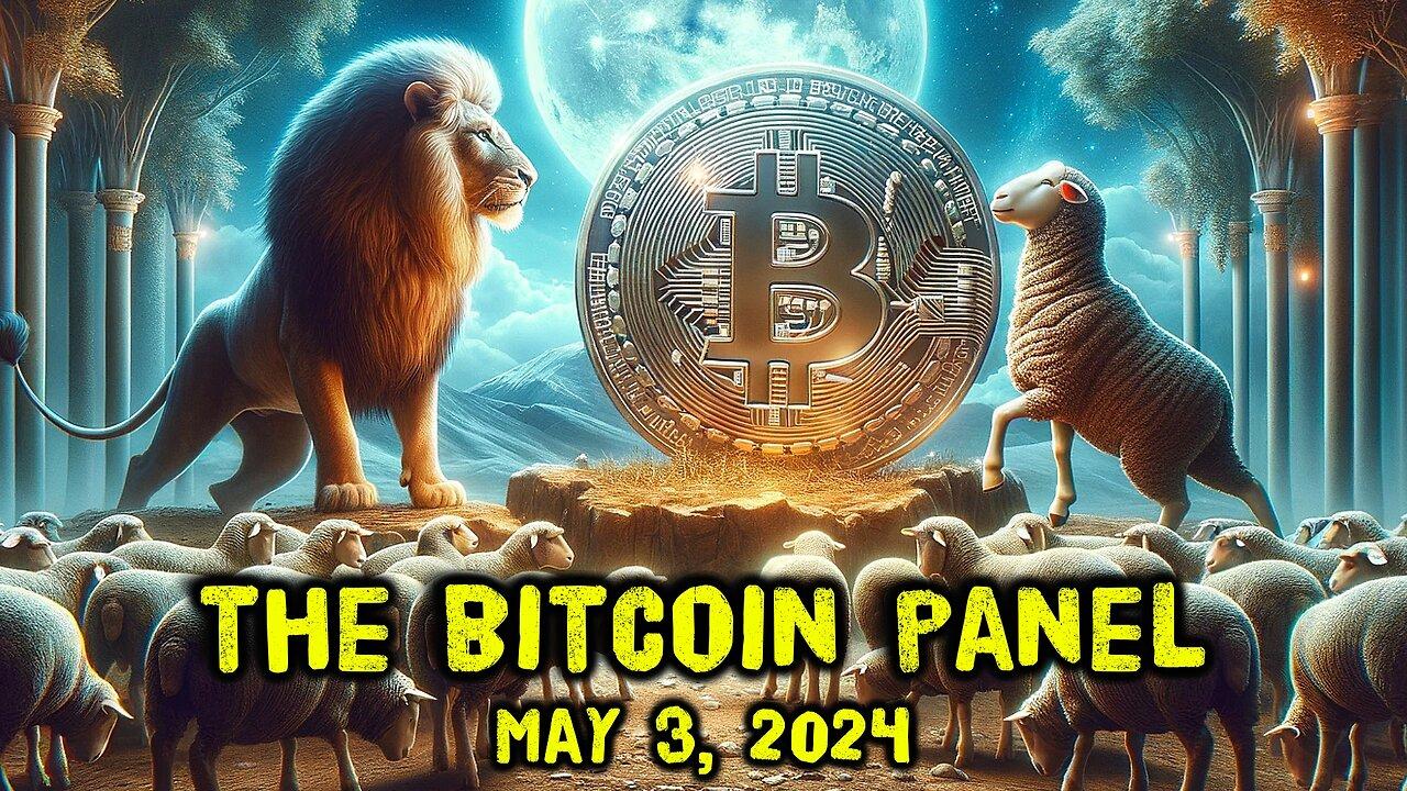 The Bitcoin Panel: MicroStrategy Orange, DID, Orange checks? - May 3, 2024 - Ep.103
