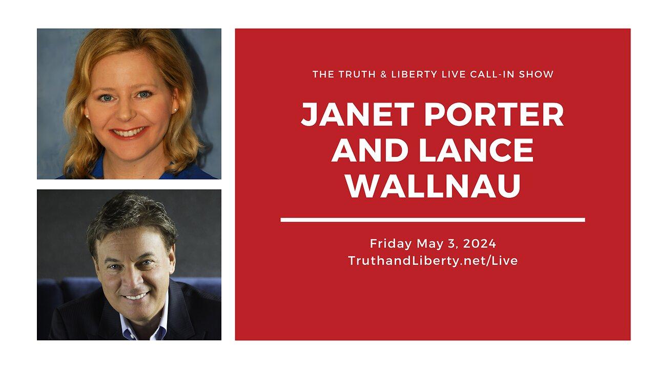The Truth & Liberty Live Call-In Show with Janet Porter and Lance Wallnau