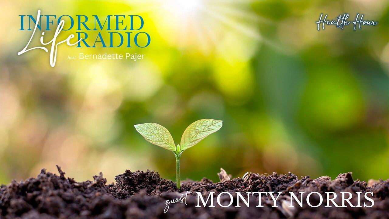 Informed Life Radio 05-03-24 Health Hour - Soil Health Is Our Health
