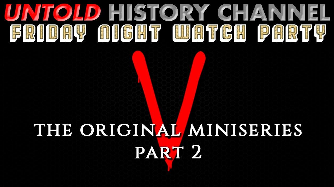 Friday Night Watch Party | V: The Original Mini-Series Part 2