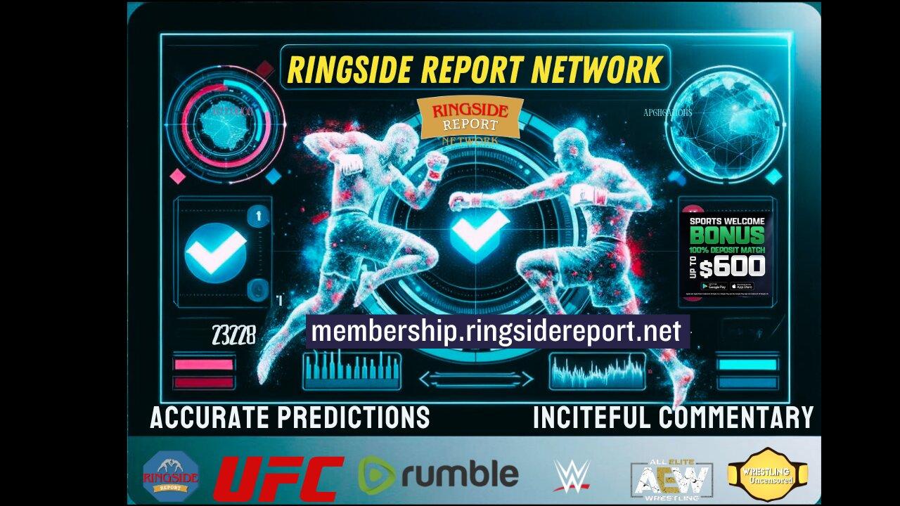 Ringside Report Network Pro Wrestling and MMA
