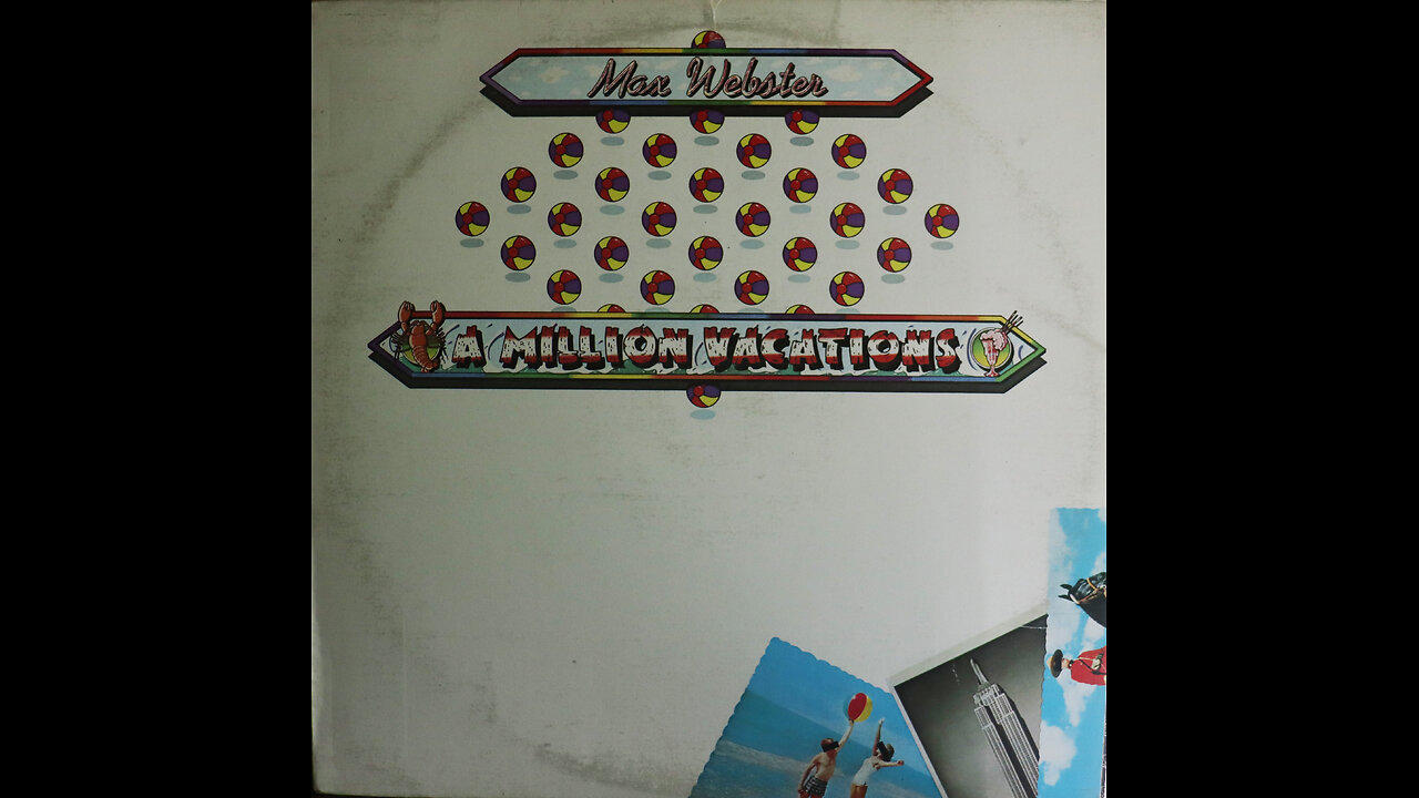 Max Webster - A Million Vacations (1979) [Complete LP]