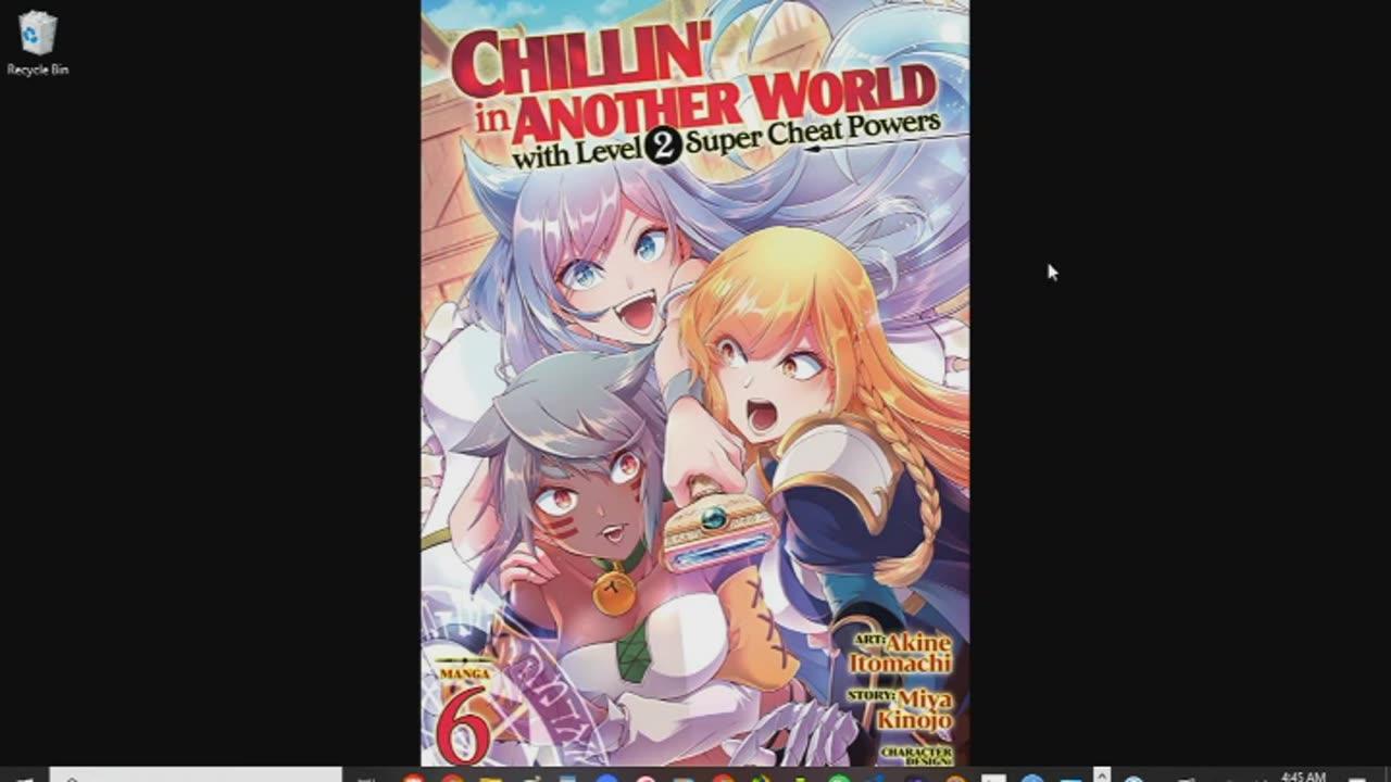 Chillin In Another World With Level 2 Super Cheat Powers Volume 6 Review