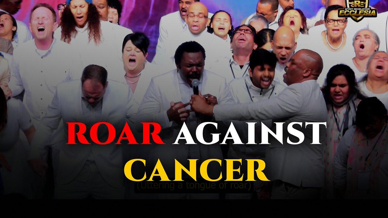 The Sound of ROAR... The Roar Against Cancer