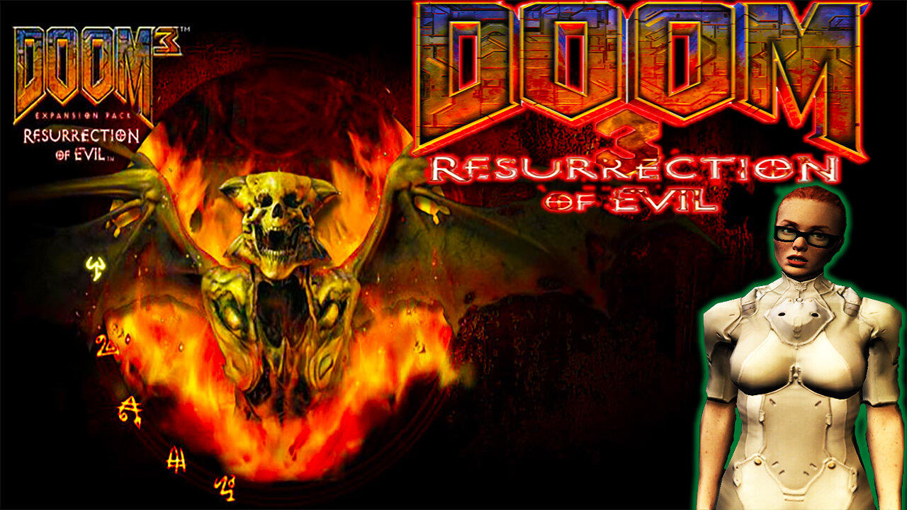 [ 2005 ] ⛧ 😈 Doom 3: Resurrection of Evil ( Expansion Pack ) ⛧😈 Hell Returns on Mars 🟠
