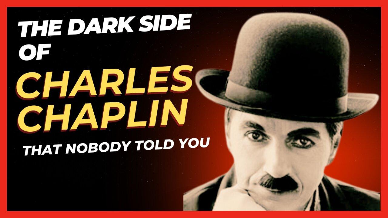 The Unglamorous Life of Charlie Chaplin