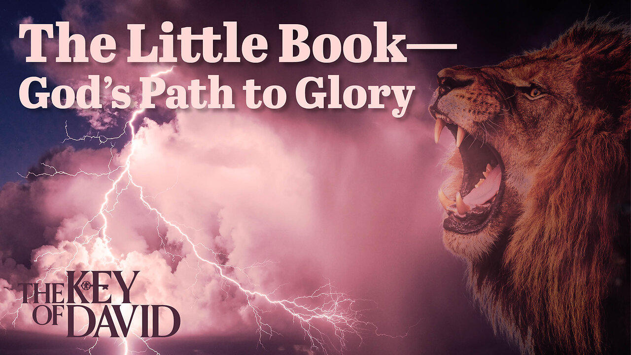 The Little Book—God’s Path to Glory | KEY OF DAVID 5.5.24 3pm