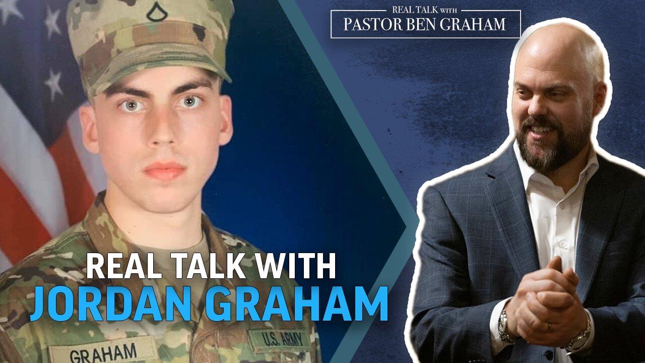 Jordan Graham | Real Talk with Pastor Ben Graham 5.5.24 2pm