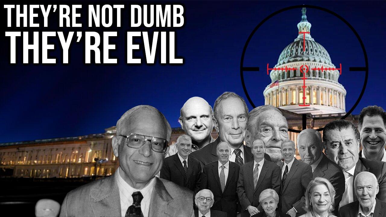 They're Not Dumb, They're Evil