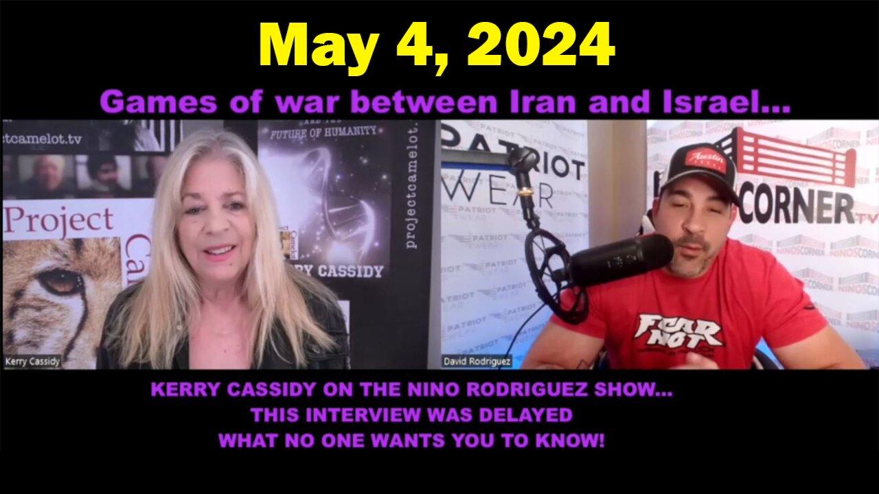 Kerry Cassidy & Nino Rodriguez Situation Update May 4: "BOMBSHELL: Something Big Is Coming"