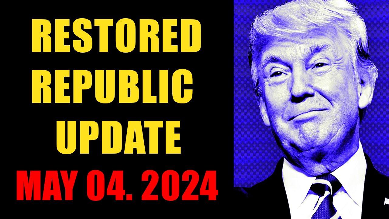 Restored Republic. Judy Byington. X22 Report. Trump News ~ May 04, 2024