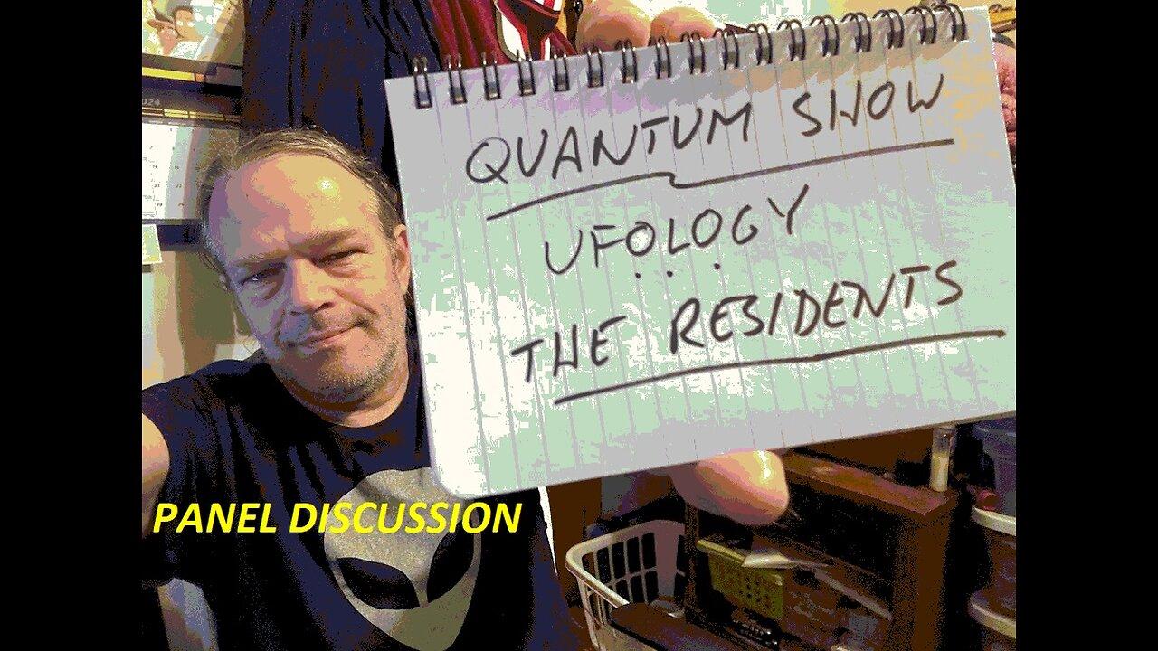 Quantum Panel, Ufology: The Residents