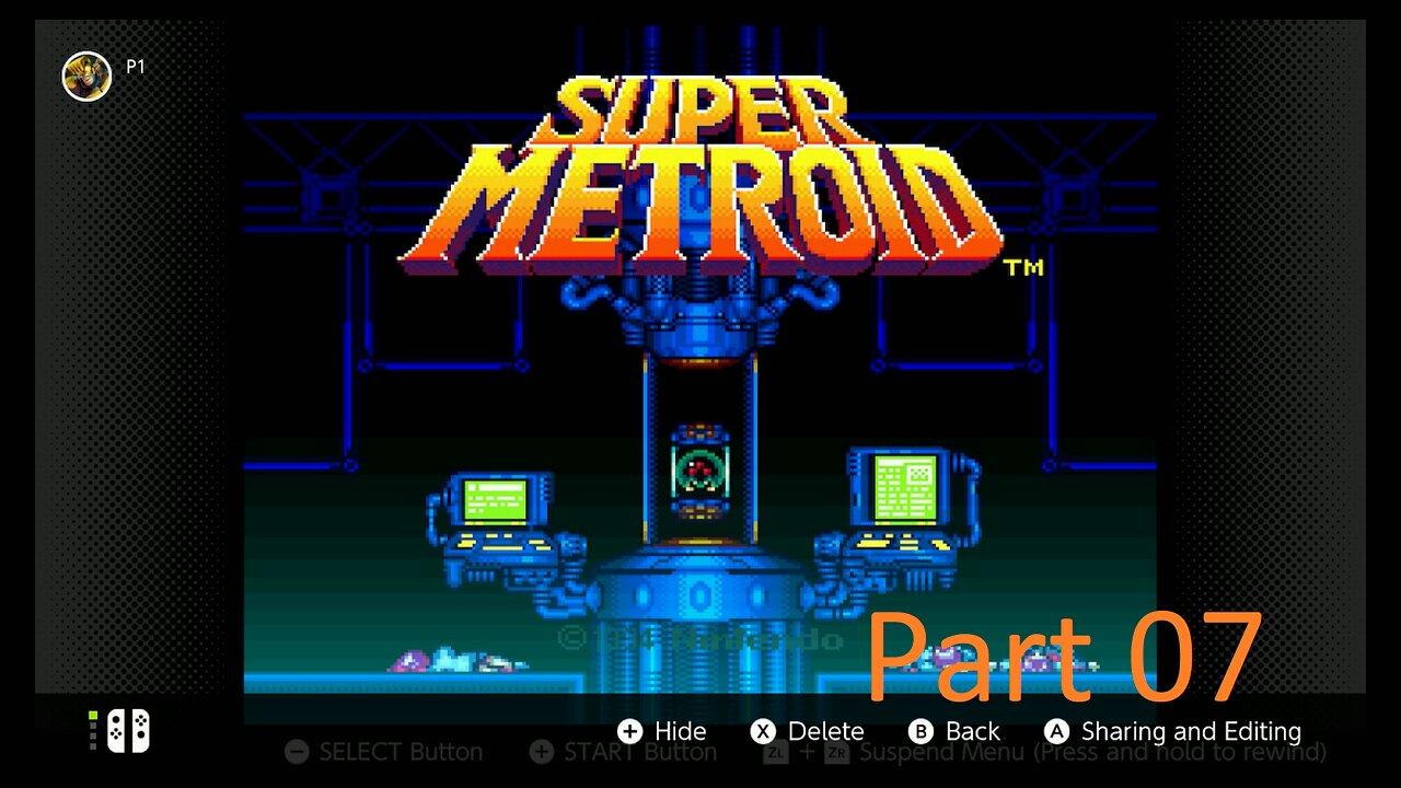 Super Metroid Switch Playthrough Part 07