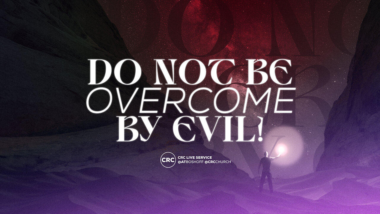 Do Not Be Overcome By Evil! | Pastor At Boshoff | 5 May 2024 AM