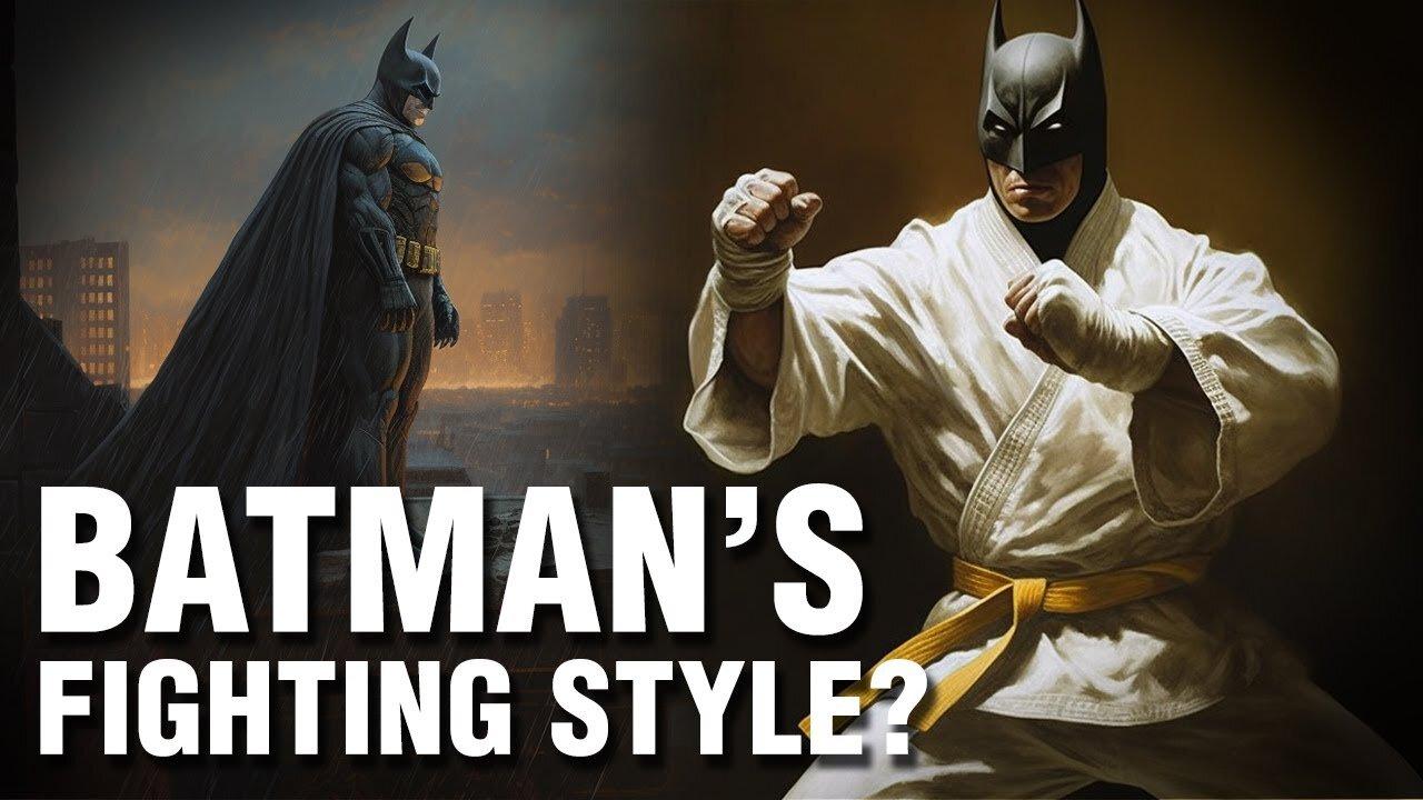 The Martial Arts of Batman