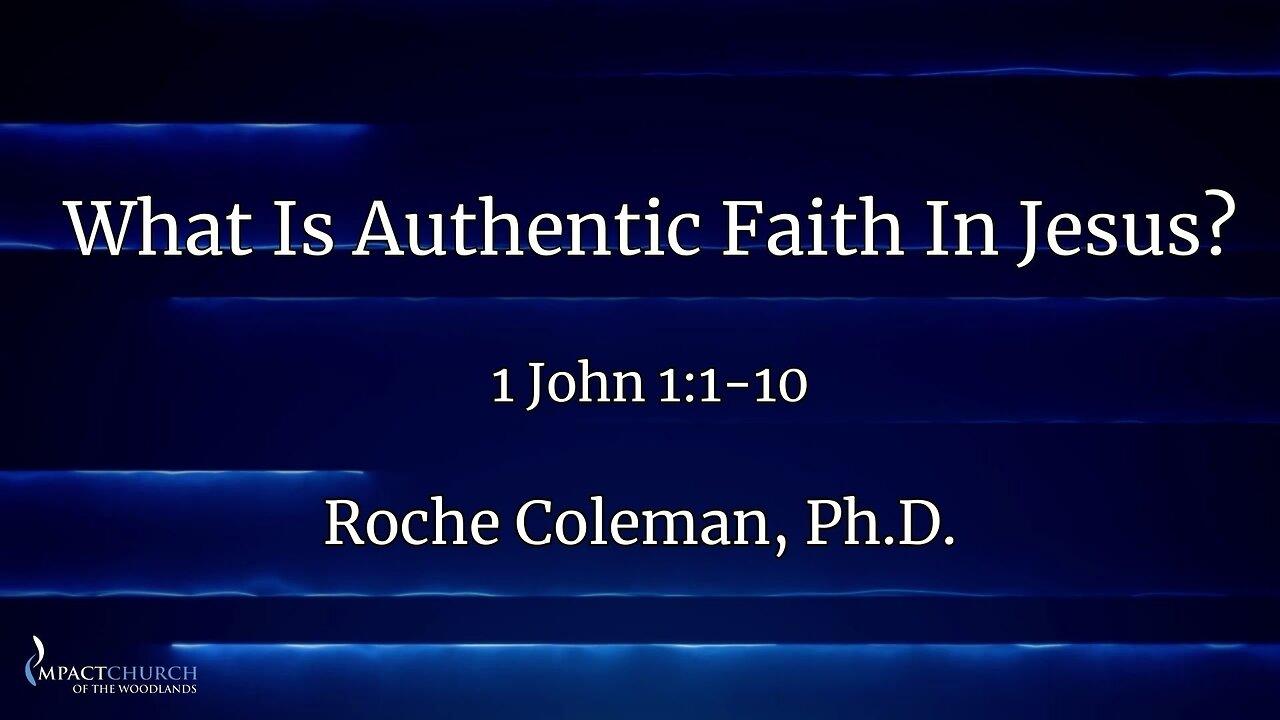 What Is Authentic Faith In Jesus?